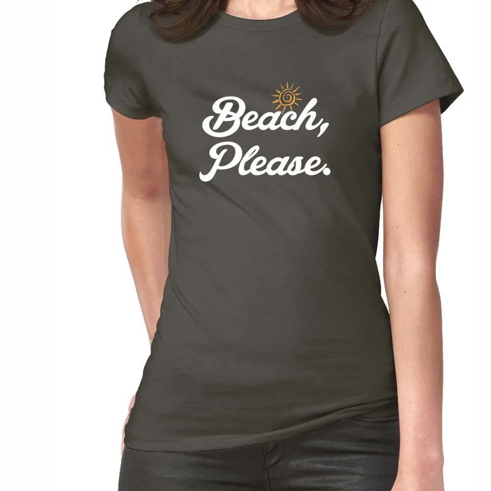 Beach Please - T-Shirt